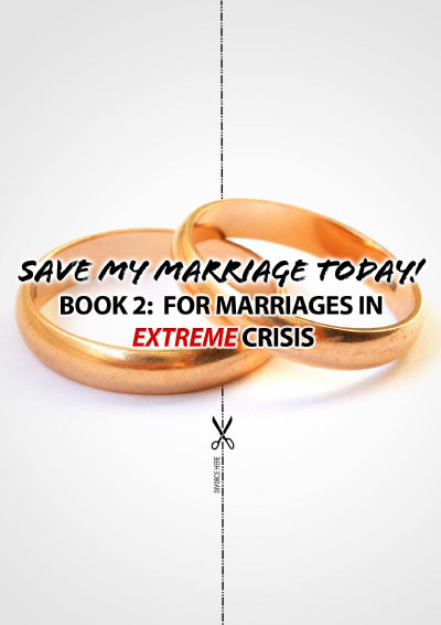 Book 2: For Marriages in Extreme Crisis